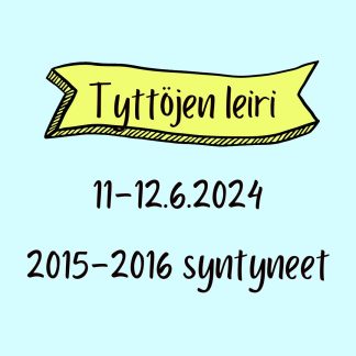 Tyttöjen leiri 11.-12.6.2024 2015-2016 syntyneet (20201)